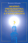 Arabská oneirokritika ve středověku a v současnosti