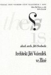 Architekt Jiří Voženílek ve Zlíně