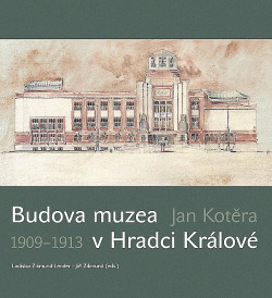 Budova muzea v Hradci Králové 1909-1913 Jan Kotěra
