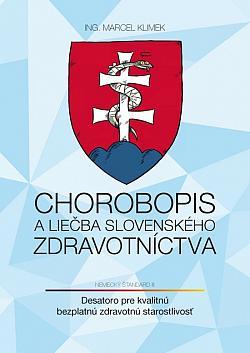 Chorobopis a liečba slovenského zdravotníctva