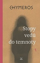 Stopy vedú do temnoty