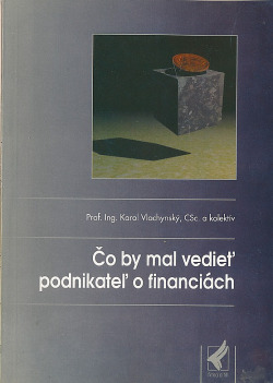 Čo by mal vedieť podnikateľ o financiách