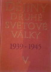 Dějiny druhé světové války 1939-1945. Svazek 5
