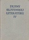 Dejiny slovenskej literatúry IV.