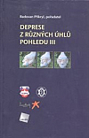 Deprese z různých úhlů pohledu III