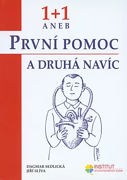 1 + 1, aneb, První pomoc a druhá navíc