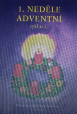 1. neděle adventní: cyklus C
