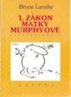 1. zákon matky Murphyové