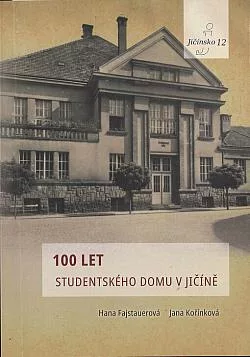 100 let Studentského domu v Jičíně