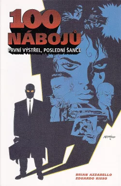 100 nábojů: První výstřel, poslední šance
