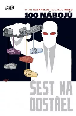 100 nábojů: Šest na odstřel
