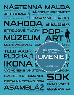 100 nápadov, ktoré zmenili umenie