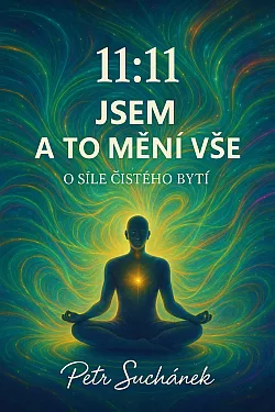11:11 Jsem a to mění vše