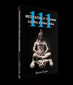 111 meditačních technik a jedna antitechnika