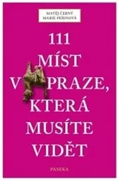 111 míst v Praze, která musíte vidět