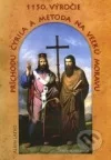 1150. výročie príchodu Cyrila a Metoda na Veľkú Moravu