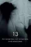 13: Ach, ta moje fobie, ta moje mánie