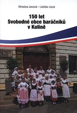 150 let Svobodné obce baráčníků v Kolíně