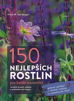 150 nejlepších rostlin pro každé stanoviště