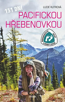 151 dní Pacifickou hřebenovkou – Dobrodružství Holky s bucket listem