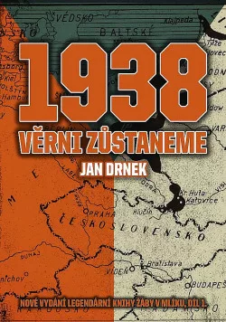 1938: Věrni zůstaneme