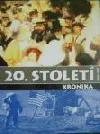 20. století Kronika 1900 - 1999