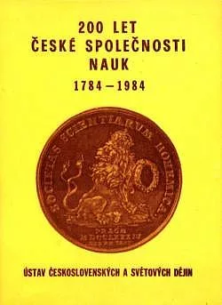 200 let České společnosti nauk 1784-1984