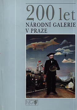 200 let Národní galerie v Praze : 1796-1996