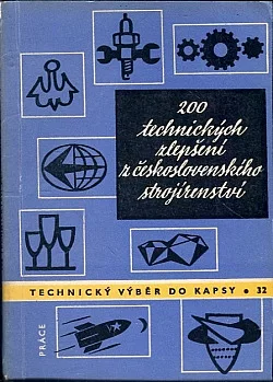 200 technických zlepšení z československého strojírenství