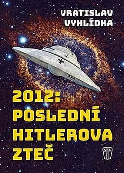2012: Poslední Hitlerova zteč