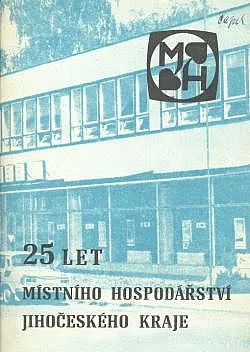 25 let místního hospodářství Jihočeského kraje