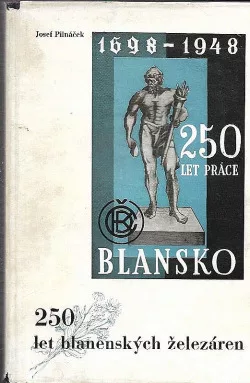 250 let blanenských železáren: 1698-1948