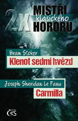 2x mistři klasického hororu: Klenot sedmi hvězd / Carmilla
