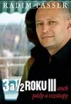 3 a 1/2 roku III aneb Pády a vzestupy