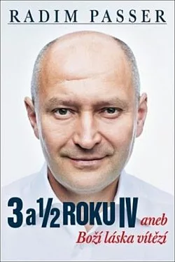 3 a 1/2 roku IV aneb Boží láska vítězí