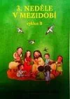 3. neděle v mezidobí - cyklus B