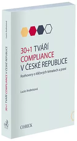 30+1 tváří compliance v České republice: Rozhovory o klíčových tématech a praxi
