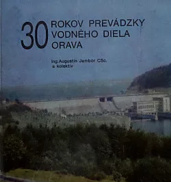 30 rokov prevádzky vodného diela Orava