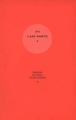 3x3 Norén Fosse Saalbachová. Antologie skandinávského dramatu 2
