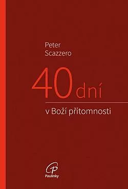 40 dní v Boží přítomnosti