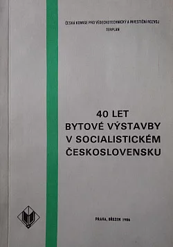 40 let bytové výstavby v socialistickém Československu