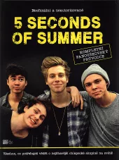 5 Seconds of Summer: kompletní fanouškovský průvodce