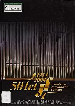 50 let Janáčkovy filharmonie Ostrava