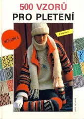 500 vzorů pro pletení s popisem