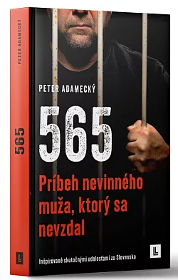 565 - Príbeh nevinného muža, ktorý sa nevzdal
