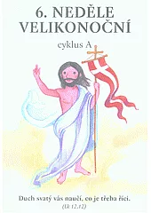 6. neděle velikonoční: cyklus A
