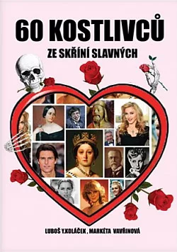 60 kostlivců ze skříní slavných