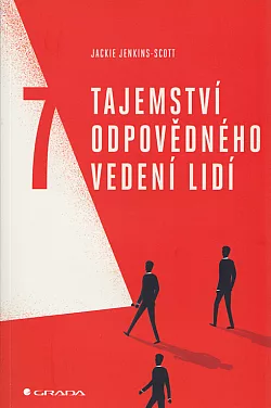 7 tajemství odpovědného vedení lidí