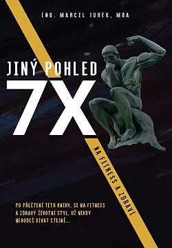 7X Jiný pohled na fitness a zdraví