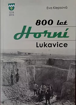 800 let Horní Lukavice 1216-2016
